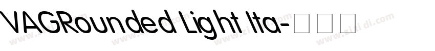 VAGRounded Light Ita字体转换